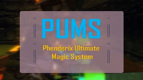 Power Unleashed: Exploring the Overpowered Spells and Enchantments of Phenderix Improved Magic